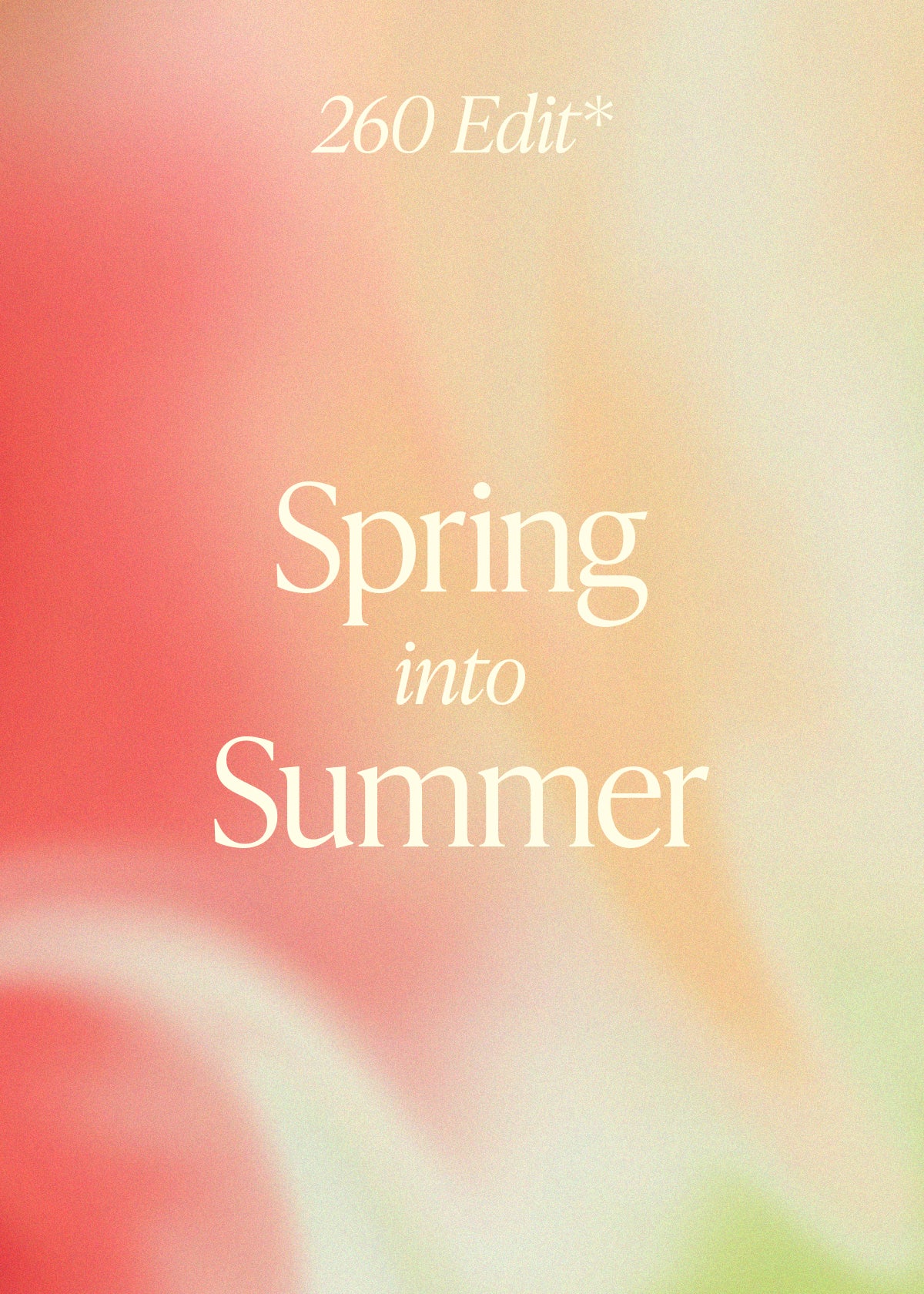 260 Edit: Spring into Summer, LA